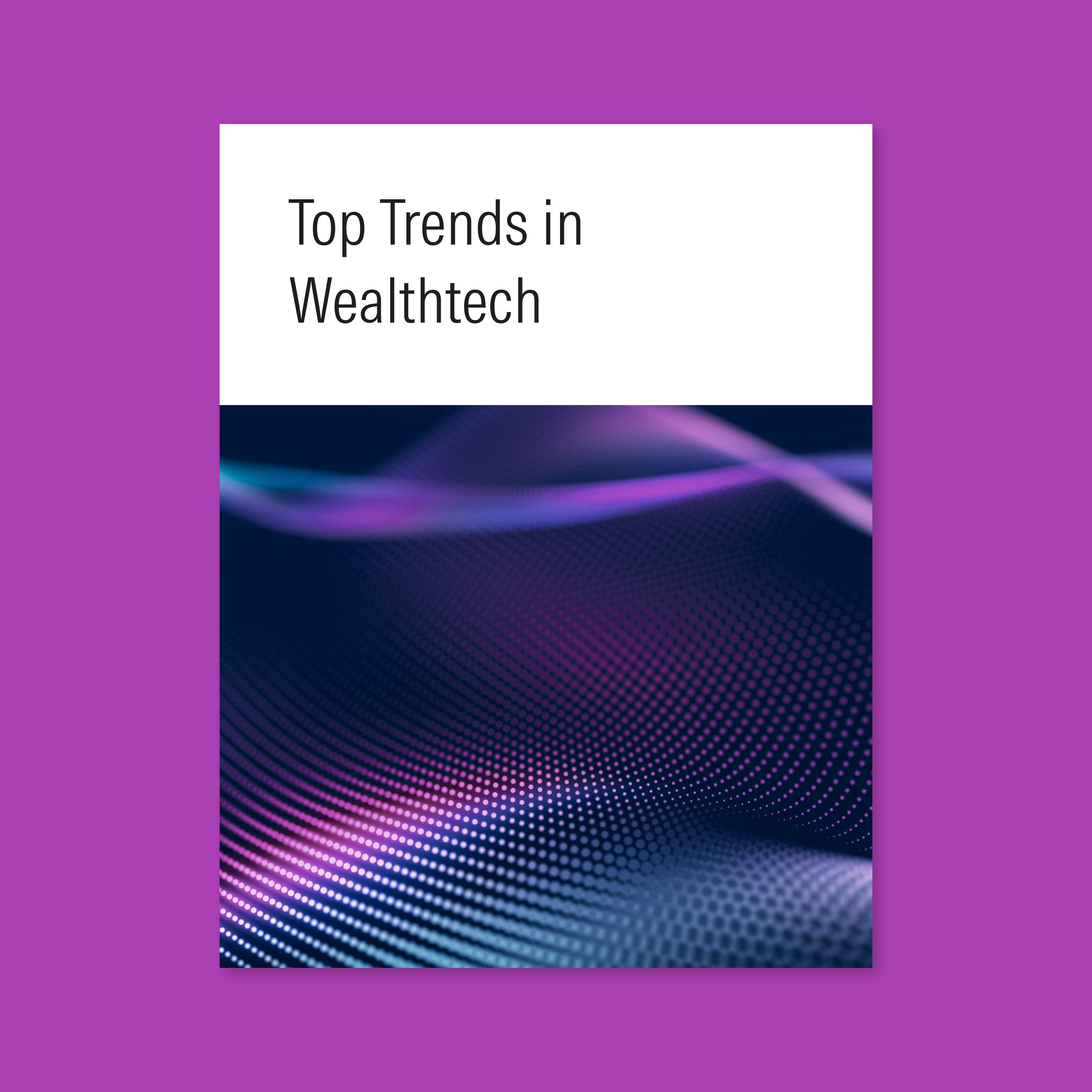 25-05_TopTrendsInWealthtech_BAA_eBook_1400x1400_thumbnail.png